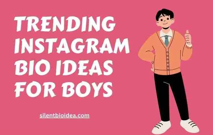 Trending Instagram Bio Ideas For Boys